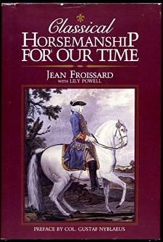 Hardcover Classical Horsemanship for Our Time Book