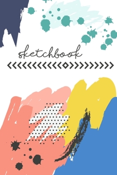 Paperback sketchbook: Sketch Book: Notebook for Drawing, Writing, Painting, Sketching or Doodling, 120 Pages, 6x9 (Premium Colorful Cover vo Book