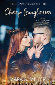 Cheap Sunglasses (The Cheap) - Book #3 of the Cheap