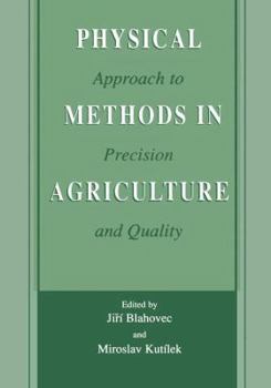 Paperback Physical Methods in Agriculture: Approach to Precision and Quality Book