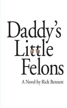 Paperback Daddy's Little Felons Book