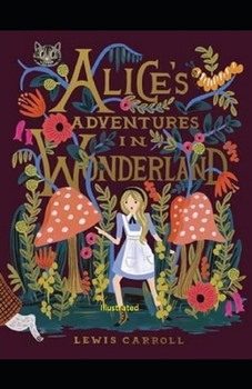 Paperback Alice's Adventures in Wonderland Illustrated Book