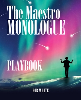 Paperback The Maestro Monologue Playbook Book