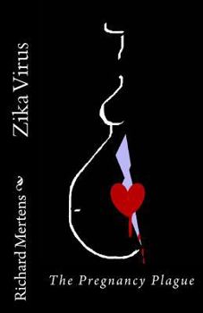 Paperback Zika Virus: The Pregnancy Plague Book