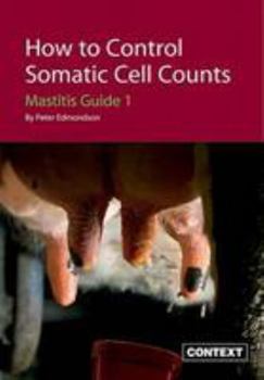 Paperback How to Control Somatic Cell Counts: Mastitis Guide 1 Book