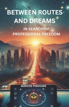 BETWEEN ROUTES AND DREAMS: IN SEARCH OF PROFESSIONAL FREEDOM (1)