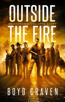 Paperback Outside the Fire: An Economic Collapse Story Book