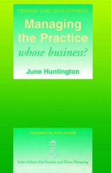 Paperback Managing the Practice: Whose Business? Book