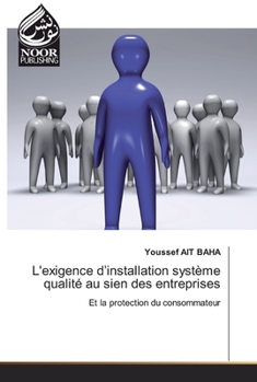 Paperback L'exigence d'installation système qualité au sien des entreprises Book