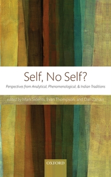 Hardcover Self, No Self?: Perspectives from Analytical, Phenomenological, and Indian Traditions Book