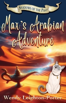 Max's Arabian Adventure - Book #1 of the Max' Adventures