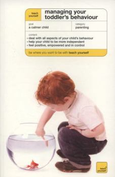 Paperback Managing Your Toddler's Behaviour. Kelly Beswick Book
