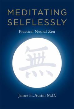 Hardcover Meditating Selflessly: Practical Neural Zen Book