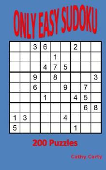 Paperback Only Easy Sudoku: 200 Puzzles Book