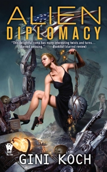 Alien Diplomacy - Book #5 of the Katherine "Kitty" Katt