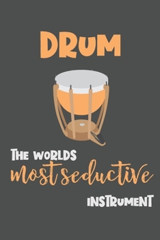 Paperback Drum - the Worlds Most Seductive Instrument: Drummer Gift - Lined Notebook Featuring a Guitar on a Black Background Book