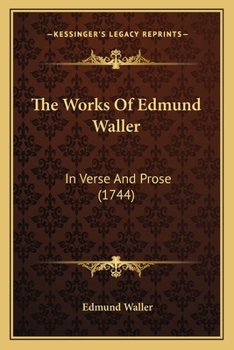 Paperback The Works Of Edmund Waller: In Verse And Prose (1744) Book