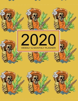 Paperback 2020 Planner Weekly & Monthly 8.5x11 Inch: Halloween Gift: Cowboy Skull One Year Weekly and Monthly Planner + Calendar Views Book