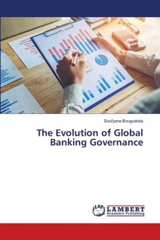 Paperback The Evolution of Global Banking Governance Book