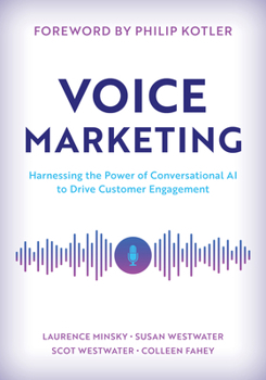 Hardcover Voice Marketing: Harnessing the Power of Conversational AI to Drive Customer Engagement Book