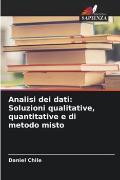 Paperback Analisi dei dati: Soluzioni qualitative, quantitative e di metodo misto [Italian] Book