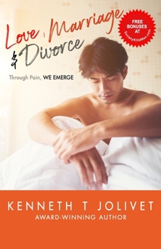 Paperback Love, Marriage and Divorce: Through Pain, We Emerge Book