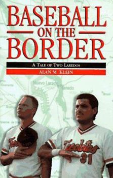 Hardcover Baseball on the Border: A Tale of Two Laredos Book