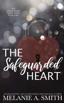 Paperback The Safeguarded Heart: A Steamy Workplace Romantic Suspense Book