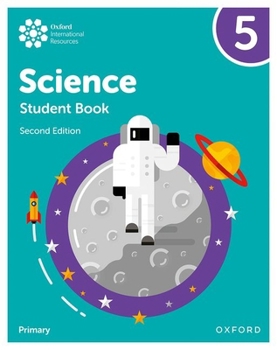 Paperback Oxford International Primary Science Second Edition Student Book 5 Book