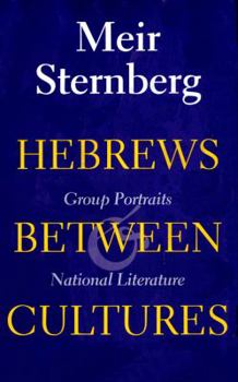 Hardcover Hebrews between Cultures: Group Portraits and National Literature (Biblical Literature) Book