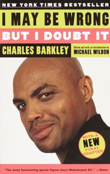 I May Be Wrong but I Doubt It, Charles Barkley
