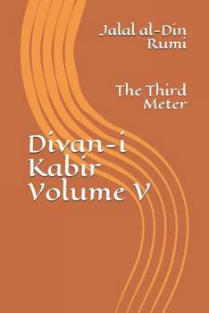 Paperback Divan-i Kabir, Volume V: The Third Meter Book