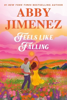 Feels Like Falling - Book #3 of the Say You'll Remember Me