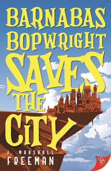 Paperback Barnabas Bopwright Saves the City Book