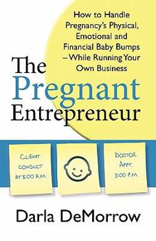 Paperback The Pregnant Entrepreneur Book
