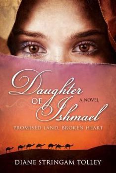 Paperback Daughter of Ishmael: Promised Land, Broken Heart Book