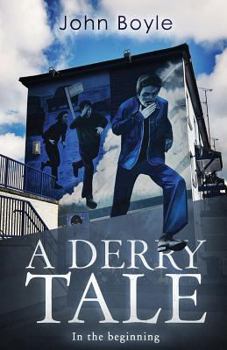 Paperback A Derry Tale: In the beginning Book