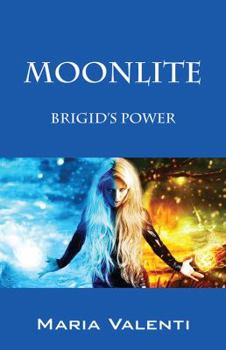 Paperback Moonlite: Brigid's Power Book