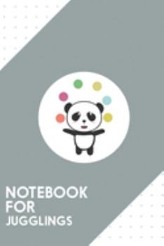 Paperback Notebook for jugglings: Dotted Journal with Juggling Circus Panda Design - Cool Gift for a friend or family who loves smile presents! - 6x9" - Book