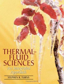Hardcover Thermal-Fluid Sciences: An Integrated Approach [With 2 CDROMs] Book