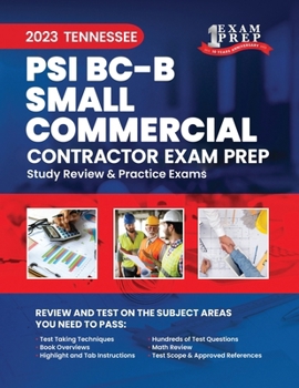 Paperback 2023 Tennessee PSI BC - b - Small Commercial Contractor: 2023 Study Review & Practice Exams Book