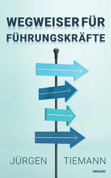 Paperback Wegweiser für Führungskräfte [German] Book