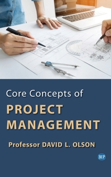 Hardcover Core Concepts of Project Management Book