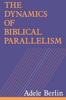 Paperback The Dynamics of Biblical Parallelism Book
