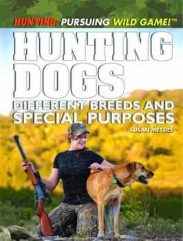 Library Binding Hunting Dogs: Different Breeds and Special Purposes Book