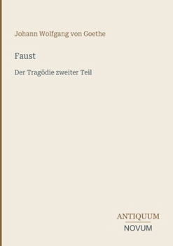 Faust: Der Tragödie zweiter Teil (German Edition)