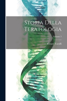 Paperback Storia Della Teratologia; Volume 3 [Italian] Book