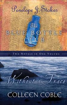 Paperback The Blue Bottle Club/Without a Trace Two Novels in One Volume Book