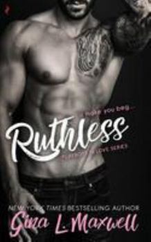 Ruthless - Book #2 of the Playboys in Love