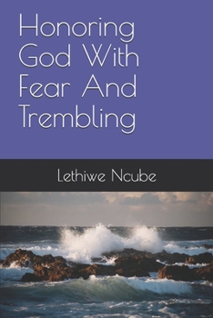 Paperback Honoring God With Fear And Trembling Book